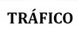 TRAFICO