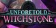 Unforetold Witchstone