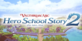 Valthirian Arc Hero School Story 2