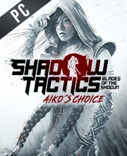 Shadow Tactics Blades of the Shogun Aikos Choice