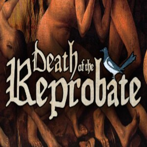 Death of the Reprobate