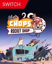 Uncle Chop’s Rocket Shop Nintendo Switch