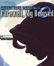 Detective Instinct Farewell, My Beloved