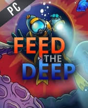 Feed the Deep