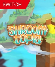 Shroomtopia Nintendo Switch