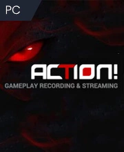 Action! Gameplay Recording and Streaming PC