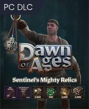 Dawn of Ages Sentinels Mighty Relics
