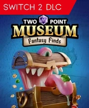 Two Point Museum Fantasy Finds Nintendo Switch 2