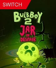 Bulb Boy 2 Jar of Despair Nintendo Switch
