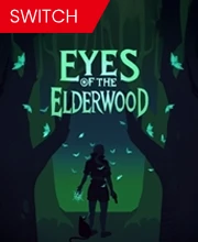 Eyes Of The ElderWood Nintendo Switch