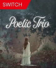 Poetic Trio Nintendo Switch