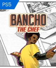 Bancho the Chef PS5