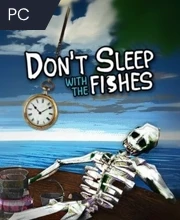 Don’t Sleep With The Fishes