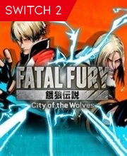 FATAL FURY City of the Wolves Nintendo Switch 2