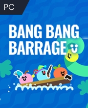 Bang Bang Barrage