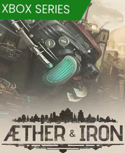 Aether & Iron Xbox Series X