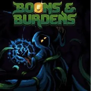 Boons Burdens