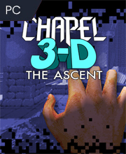 Chapel 3 D: The Ascent