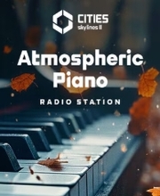 Cities Skylines II Atmospheric Piano Channel