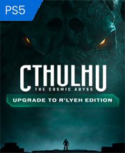 Cthulhu: The Cosmic Abyss R’lyeh Edition Upgrade PS5