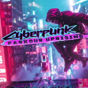 Cyberpunk Parkour Uprising PS4