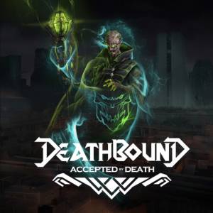 Deathbound DLC Accepted by Death