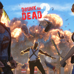 Drunk or Dead 2