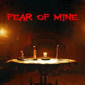 Fear Of Mine