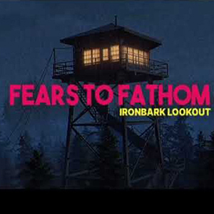 Fears to Fathom Ironbark Lookout PS5