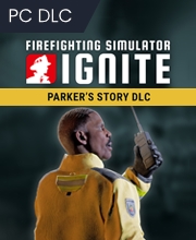 Firefighting Simulator Ignite Parkers Story