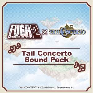 Fuga Melodies of Steel 2 Tail Concerto Sound Pack
