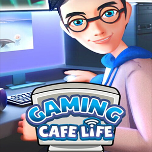 Gaming Cafe Life