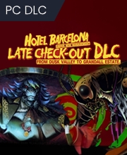 HOTEL BARCELONA Late Check Out DLC From Dusk Valley to Grandall Estate