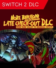 HOTEL BARCELONA Late Check Out DLC From Dusk Valley to Grandall Estate Nintendo Switch 2