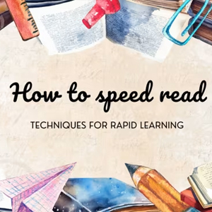 How to speed read Techniques for rapid learning