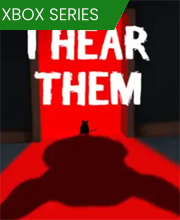 I Hear Them Xbox Series X