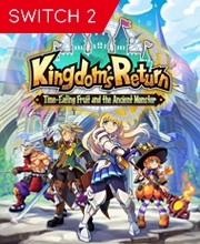 Kingdom’s Return Time Eating Fruit and the Ancient Monster Nintendo Switch 2