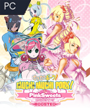 Muchi Muchi Pork! & PinkSweets Boosted