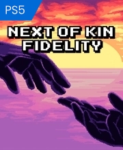 Next of Kin Fidelity PS5