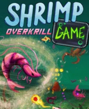 SHRIMP GAME: OVERKRILL