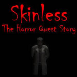 Skinless The Horror Story Quest