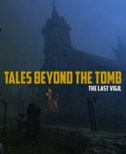 Tales Beyond The Tomb The Last Vigil