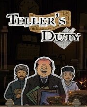 Teller’s Duty