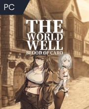 The World Well: Blood of Caro