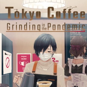Tokyo Coffee Grinding in the Pandemic