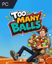 Too Many Balls