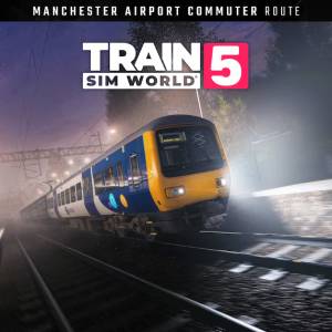 Train Sim World 5 Manchester Airport Commuter Manchester Alderley Edge