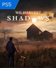 We Harvest Shadows PS5