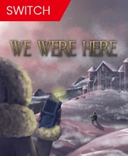 We Were Here Nintendo Switch