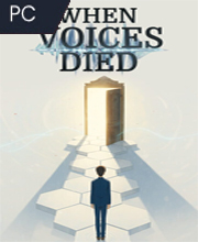When Voices Died